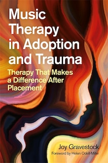 Couverture_Music Therapy In Adoption And Trauma