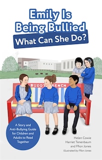 Front cover_Emily Is Being Bullied, What Can She Do?