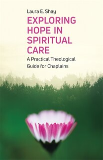 Front cover_Exploring Hope in Spiritual Care