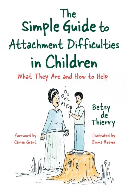 Front cover_The Simple Guide to Attachment Difficulties in Children