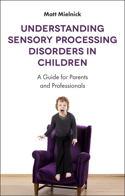 Couverture_Understanding Sensory Processing Disorders in Children