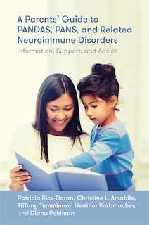 Front cover_A Parents' Guide to PANDAS, PANS, and Related Neuroimmune Disorders