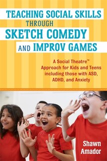 Couverture_Teaching Social Skills Through Sketch Comedy and Improv Games