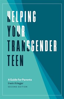 Front cover_Helping Your Transgender Teen, 2nd Edition