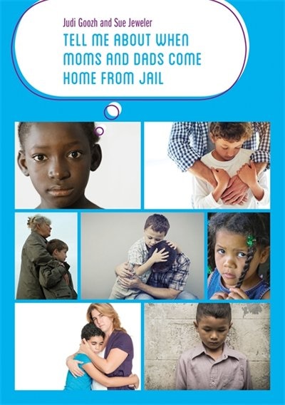 Couverture_Tell Me about When Moms and Dads Come Home from Jail