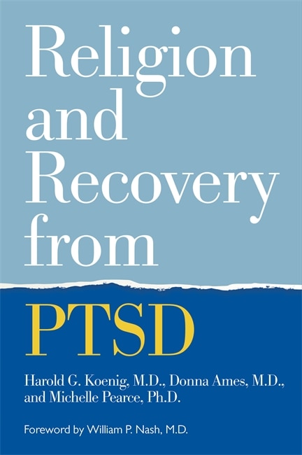 Front cover_Religion And Recovery From Ptsd