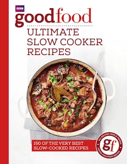 Couverture_Good Food: Ultimate Slow Cooker Recipes