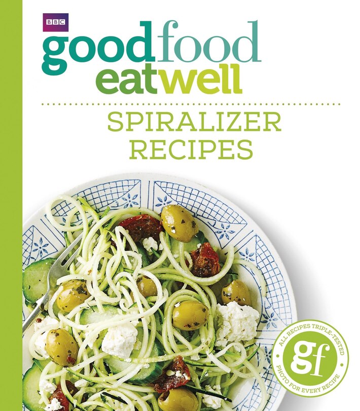 Front cover_Good Food Eat Well: Spiralizer Recipes