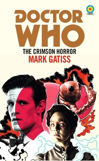 Front cover_Doctor Who: The Crimson Horror (target Collection)