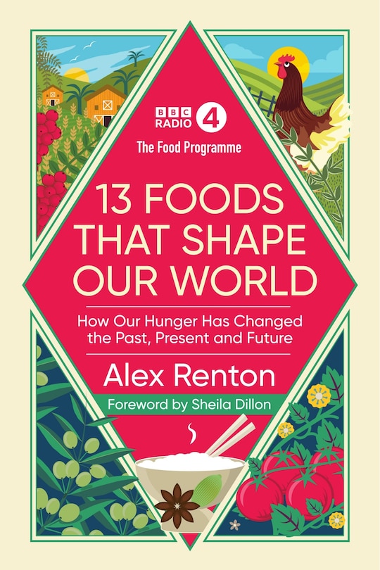 Front cover_The Food Programme: 13 Foods That Shape Our World
