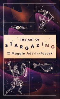 Couverture_The Sky at Night: The Art of Stargazing