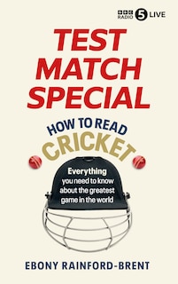 Front cover_Test Match Special: How to Read Cricket