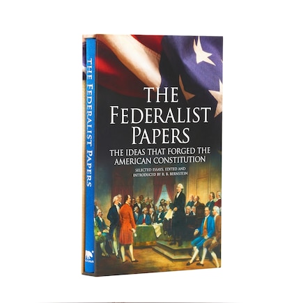 The Federalist Papers, The Ideas that Forged the American Constitution: Deluxe Slipcase Edition