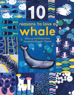 Front cover_10 Reasons To Love A... Whale