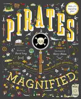 Pirates Magnified: With A 3x Magnifying Glass by David Long
