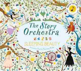 The Story Orchestra: The Sleeping Beauty: Press the note to hear Tchaikovsky's music by Jessica Courtney Tickle