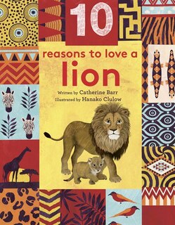 Front cover_10 Reasons to Love a Lion
