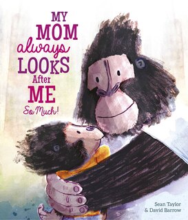 Front cover_My Mom Always Looks After Me So Much!