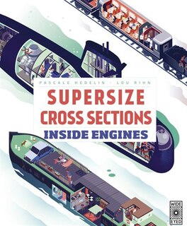 Couverture_Supersize Cross Sections: Inside Engines