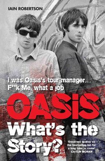 Front cover_Oasis: What's The Story?