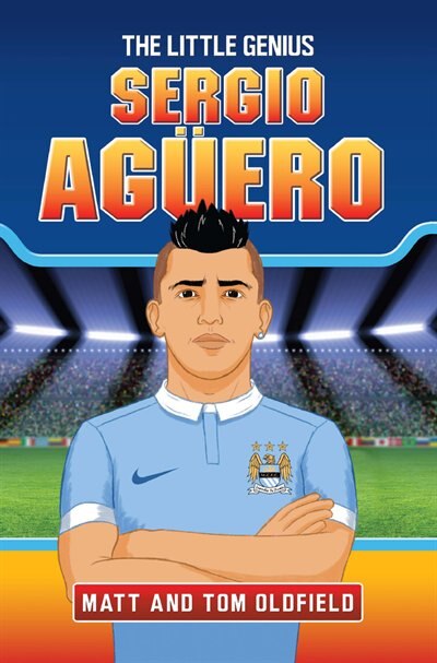 Front cover_Sergio Aguero: The Little Genius