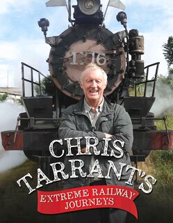 Couverture_Chris Tarrant's Extreme Railway Journeys