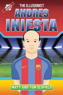 Front cover_Andres Iniesta: The Illusionist