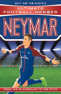 Couverture_Neymar: From The Playground To The Pitch