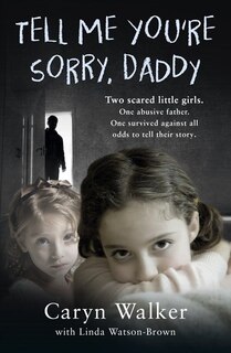 Front cover_Tell Me You're Sorry, Daddy