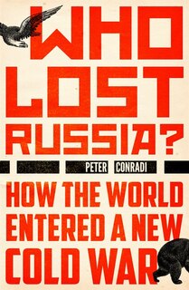 Front cover_Who Lost Russia?