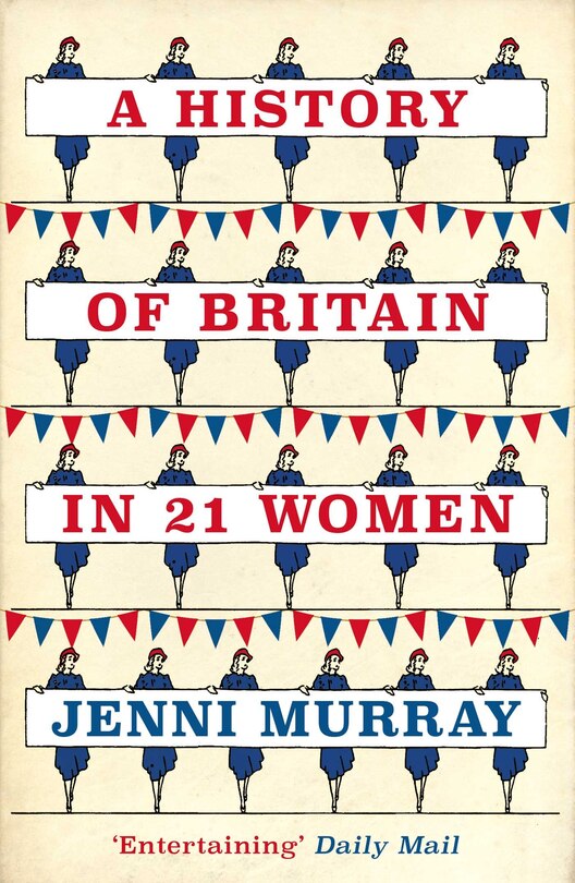 Front cover_A History of Britain in 21 Women