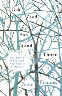 Front cover_Oak And Ash And Thorn
