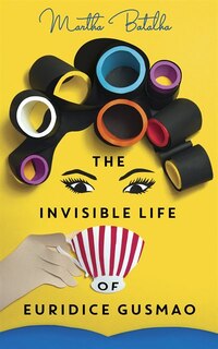 Front cover_The Invisible Life Of Euridice Gusmao