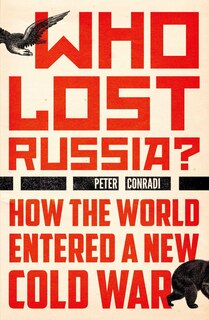 Front cover_Who Lost Russia?
