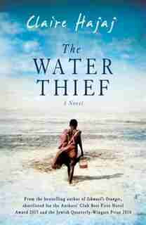 Water Thief de Claire Hajaj