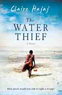 Water Thief de Claire Hajaj