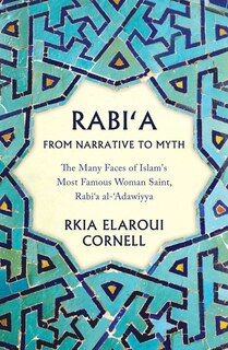 Couverture_Rabi'a From Narrative To Myth
