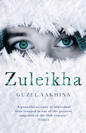 Zuleikha: The International Bestseller