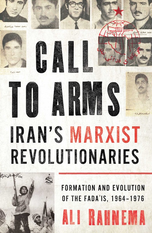 Front cover_Call to Arms: Iran's Marxist Revolutionaries