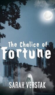 Front cover_The Chalice Of Fortune