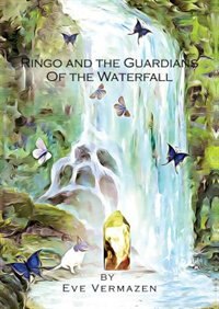 Front cover_Ringo And The Guardians Of The Waterfall