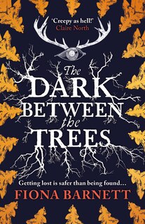 Front cover_The Dark Between The Trees