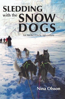 Front cover_Sledding with the Snow Dogs