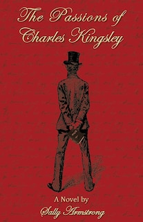 Couverture_The Passions of Charles Kingsley