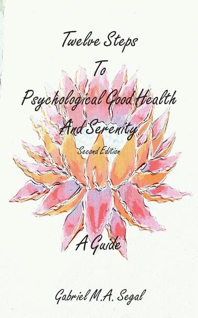Couverture_Twelve Steps to Psychological Good Health and Serenity - A Guide
