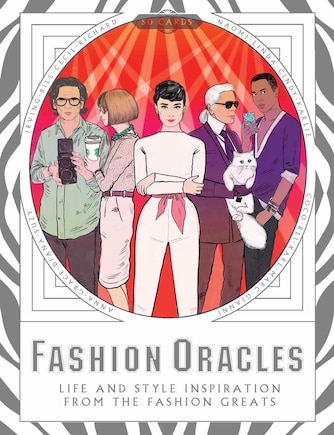 Fashion Oracles: Life And Style Inspiration From The Fashion Greats