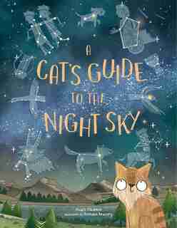 A Cat's Guide To The Night Sky by Stuart Atkinson