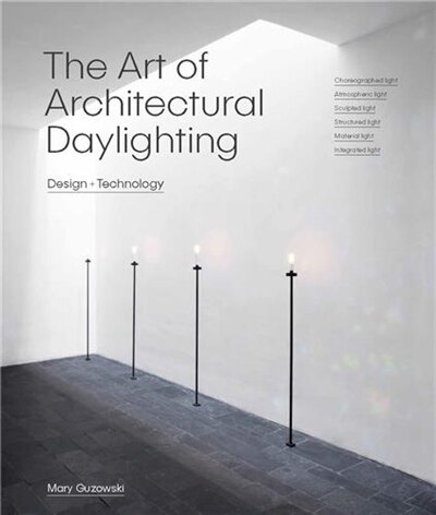 The Art Of Architectural Daylighting