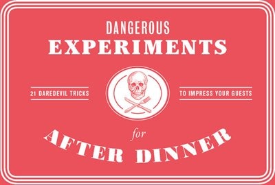 Couverture_Dangerous Experiments For After Dinner