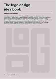 The Logo Design Idea Book: (logo Beginners Guide, Logo Design Basics, Visual Branding Book) by Steven Heller